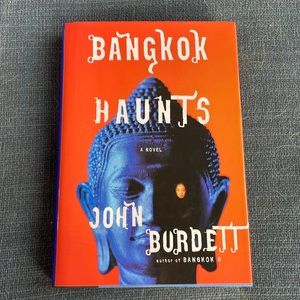 Bangkok Haunts. John Burdett. Novel Hardcover First Edition
